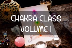 Chakra Class - Volume 1