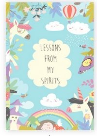 Lessons from My Spirits - Paperback Book of Affirmations