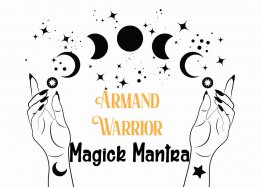 Magick Mantra for Armand Warrior Connection